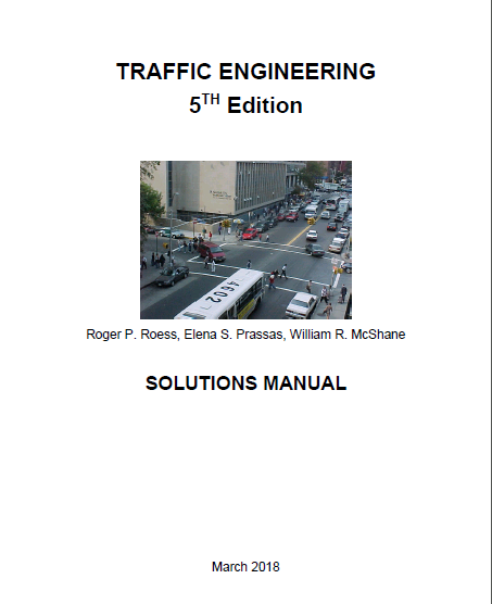 Instructor's Solutions Manual for Traffic Engineering, 5th Edition+ Solutions and Powerpoints